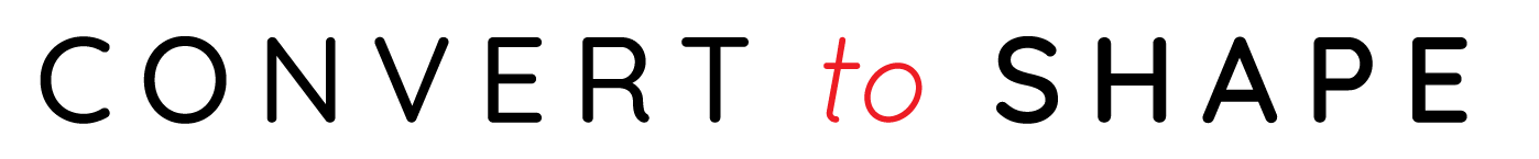 CONVERT TO SHAPE